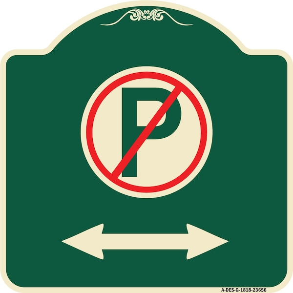 Signmission No ParkingW/ Bidirectional Arrow Heavy-Gauge Aluminum Architectural Sign, 18" x 18", G-1818-23656 A-DES-G-1818-23656 - main